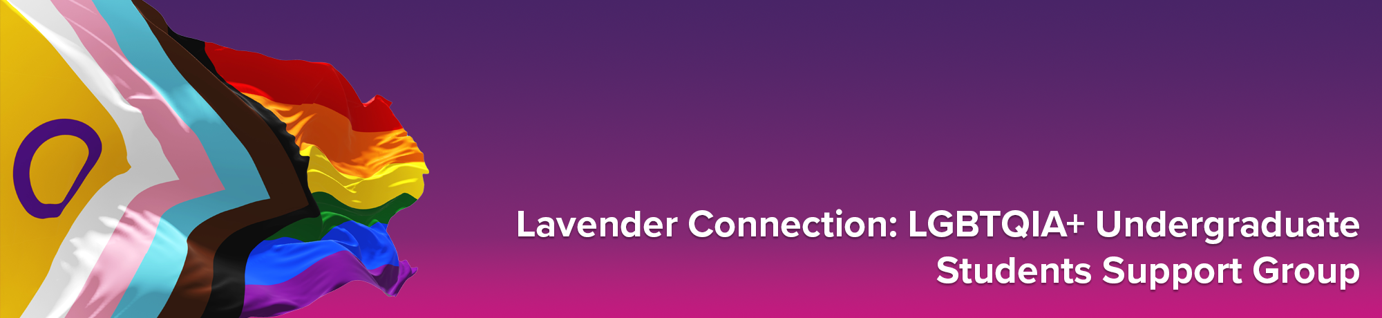 Lavender Connection: LGBTQIA+ Undergraduate Students Support Group Banner