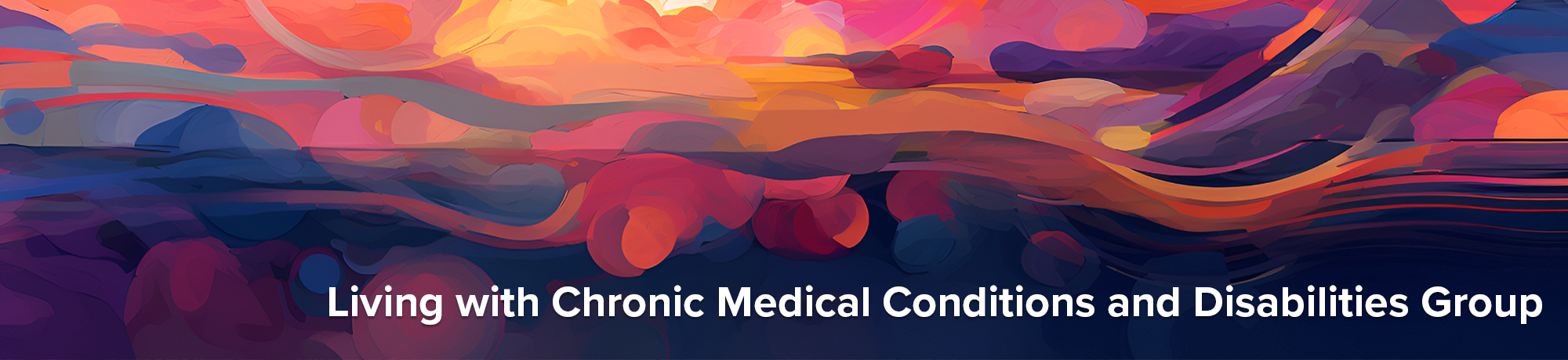 Living with Chronic Medical Conditions and Disabilities Group Banner