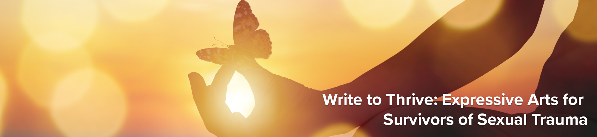 Write to Thrive: Expressive Arts for Survivors of Sexual Trauma